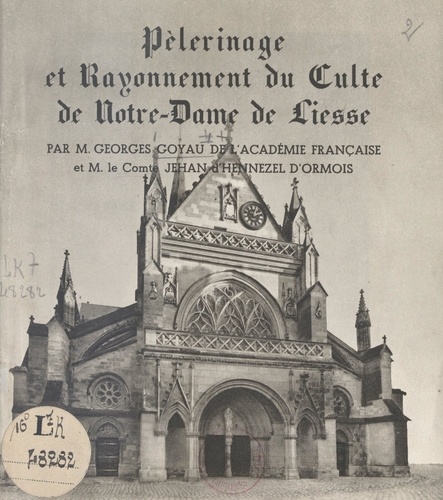 Pèlerinage et rayonnement du culte de Notre-Dame de Liesse