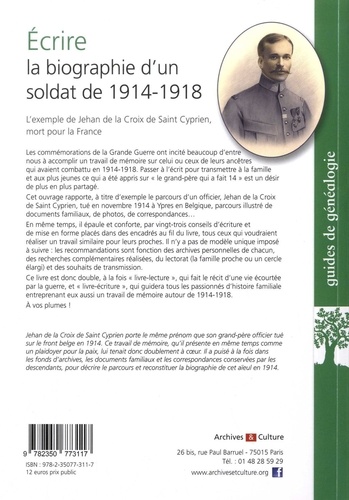 Ecrire la biographie d'un soldat de 1914-1918. Jehan de la Croix de Saint Cyprien