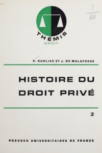 Jehan De Malafosse et Paul Ourliac - Histoire du droit privé (2) - Les biens.