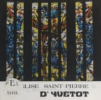 Jehan de Povremoyne - L'église Saint-Pierre d'Yvetot.