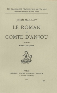 Jehan Maillart - Le Roman du comte d'Anjou.
