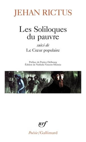 Les Soliloques du pauvre. Suivi de Le Coeur populaire