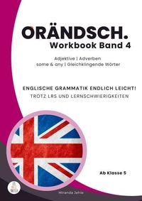 Orändsch Workbook Band 4 Adjektive Adverbien some any Gleichklingende Wörter