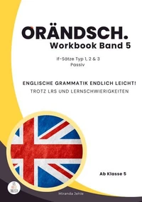 Orändsch Workbook Band 5 If-Sätze Typ 1 2 3 &amp; Passive