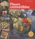 Jekka McVicar - Fleurs comestibles - Les cultiver et les cuisiner.
