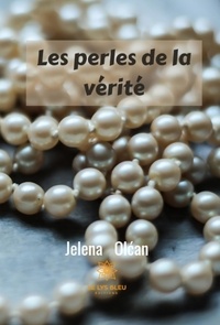 Jelena Olcan - Les perles de la vérité.