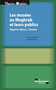 Les musées au Maghreb et leurs publics