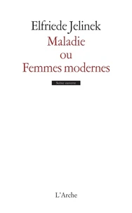 Maladie ou Femmes modernes
