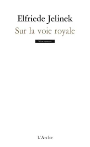 Sur la voie royale