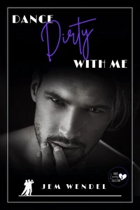 Dance Dirty With Me