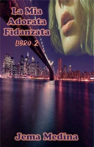 La Mia Adorata Fidanzata