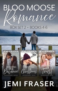  Jemi Fraser - Bloo Moose Romance BoxSet 2 (Books #4-6) - Bloo Moose Romance BoxSets and Bundles, #2.