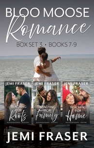 Jemi Fraser - Bloo Moose Romance BoxSet 3 (Books #7-9) - Bloo Moose Romance BoxSets and Bundles, #3.