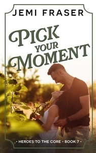 Pick Your Moment