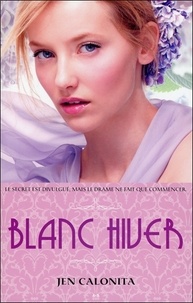 Jen Calonita - Belles Tome 2 : Blanc hiver.