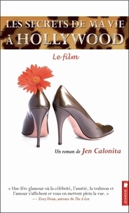 Jen Calonita - Les secrets de ma vie à Hollywood Tome 2 : Le film.