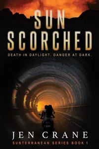 Sunscorched: A Post-Apocalyptic Thriller