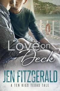  Jen FitzGerald - Love On Deck - A Ten Rigs Texas Tale, #2.