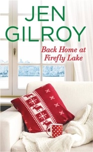 Jen Gilroy - Back Home at Firefly Lake.