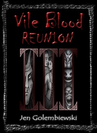  Jen Golembiewski - Vile Blood 3:  Reunion - Vile Blood, #3.