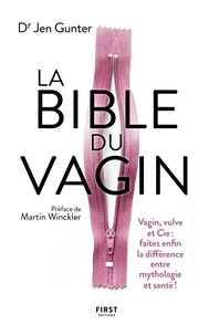Jen Gunter - La bible du vagin.