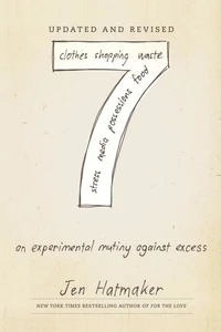 7: An Experimental Mutiny Against Excess (Updated and Revised)