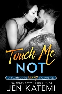  Jen Katemi - Touch Me Not (A Bondage Romance) - Forbidden, #2.