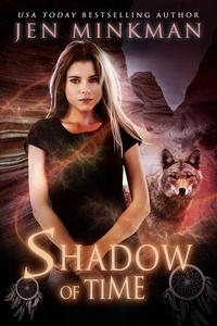  Jen Minkman - Shadow of Time - Shadow of Time, #1.