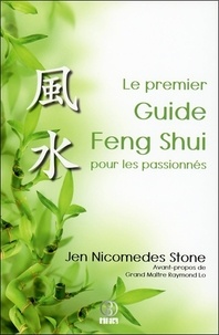 Jen Nicomedes Stone - Le premier Guide Feng Shui pour les passionnés.