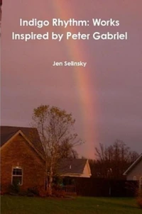 Indigo Rhythm: Works Inspired by Peter Gabriel