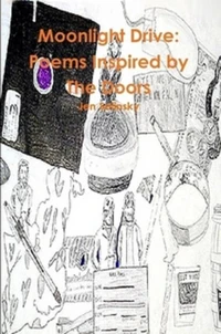 Moonlight Drive: Poems Inspired by The Doors