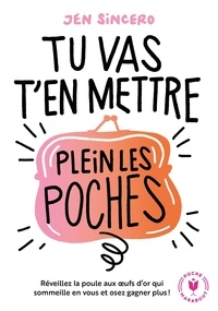 Tu vas ten mettre plein les poches! - Réveillez la poule aux oeufs dor qui sommeille en vous et osez gagner plus!.pdf