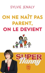 On ne naît pas parent, on le devient