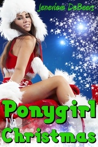  Jenevieve DeBeers - Ponygirl Christmas.
