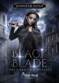 Jenifer Estep - Black Blade 3 : Brasier étincelant - Black Blade - T03.