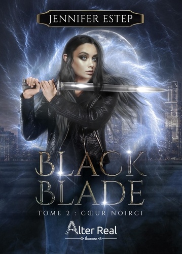 Black Blade 2 Coeur noirci. Black Blade - T02