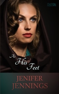  Jenifer Jennings - At His Feet - Faith Finders, #5.