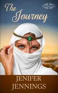  Jenifer Jennings - The Journey - The Rebekah Series, #2.