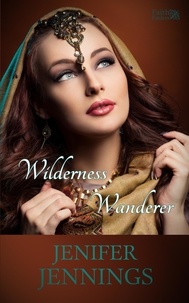  Jenifer Jennings - Wilderness Wanderer - Faith Finders, #2.
