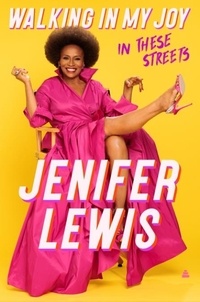 Jenifer Lewis - Walking in My Joy - In These Streets.