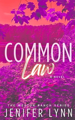  Jenifer Lynn - Common Law - The Weston Ranch Series, #2.