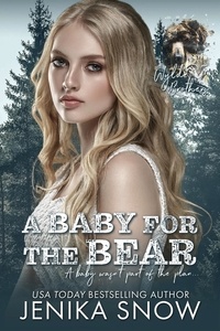  Jenika Snow - A Baby for the Bear - The Wild Brothers, #1.