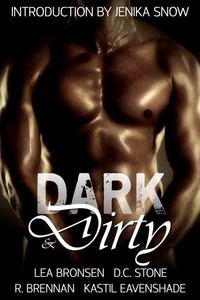 Dark &amp; Dirty: A Dark Erotic Fantasy Anthology