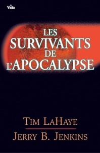 Jenkins Jerry et Tim LaHaye - Les survivants de l'Apocalypse - volume 1.