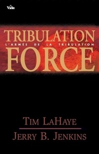Jenkins Jerry et Tim LaHaye - Tribulation force - volume 2 - 'armée de la tribulation - Les survivants de l'Apocalypse.