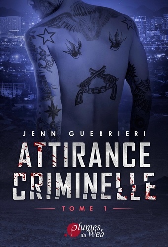 Jenn Guerrieri - Attirance criminelle Tome 1 : .