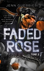 Téléchargements ebooks gratuits pour mp3 Faded Rose Tome 2