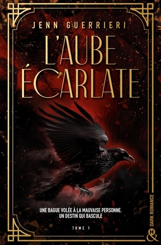 L'Aube écarlate - Tome 1. Une dark romance dans les bas-fonds parisiens des années folles