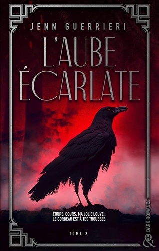 L'Aube écarlate - Tome 2. Une dark romance dans les bas-fonds parisiens des années folles