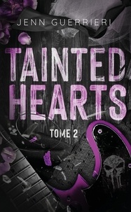 Scribd ebooks gratuits télécharger Tainted Hearts Tome 2 in French 9782017246312 RTF par Jenn Guerrieri